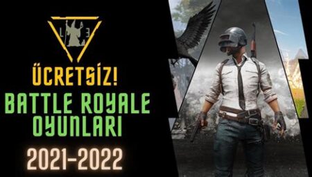 En İyi Battle Royale Oyunları, 2024 Güncel Listesi